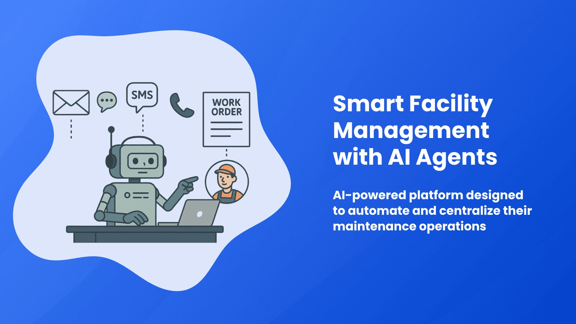 Facility Management Automation: Building an Agent-Driven Operations Platform